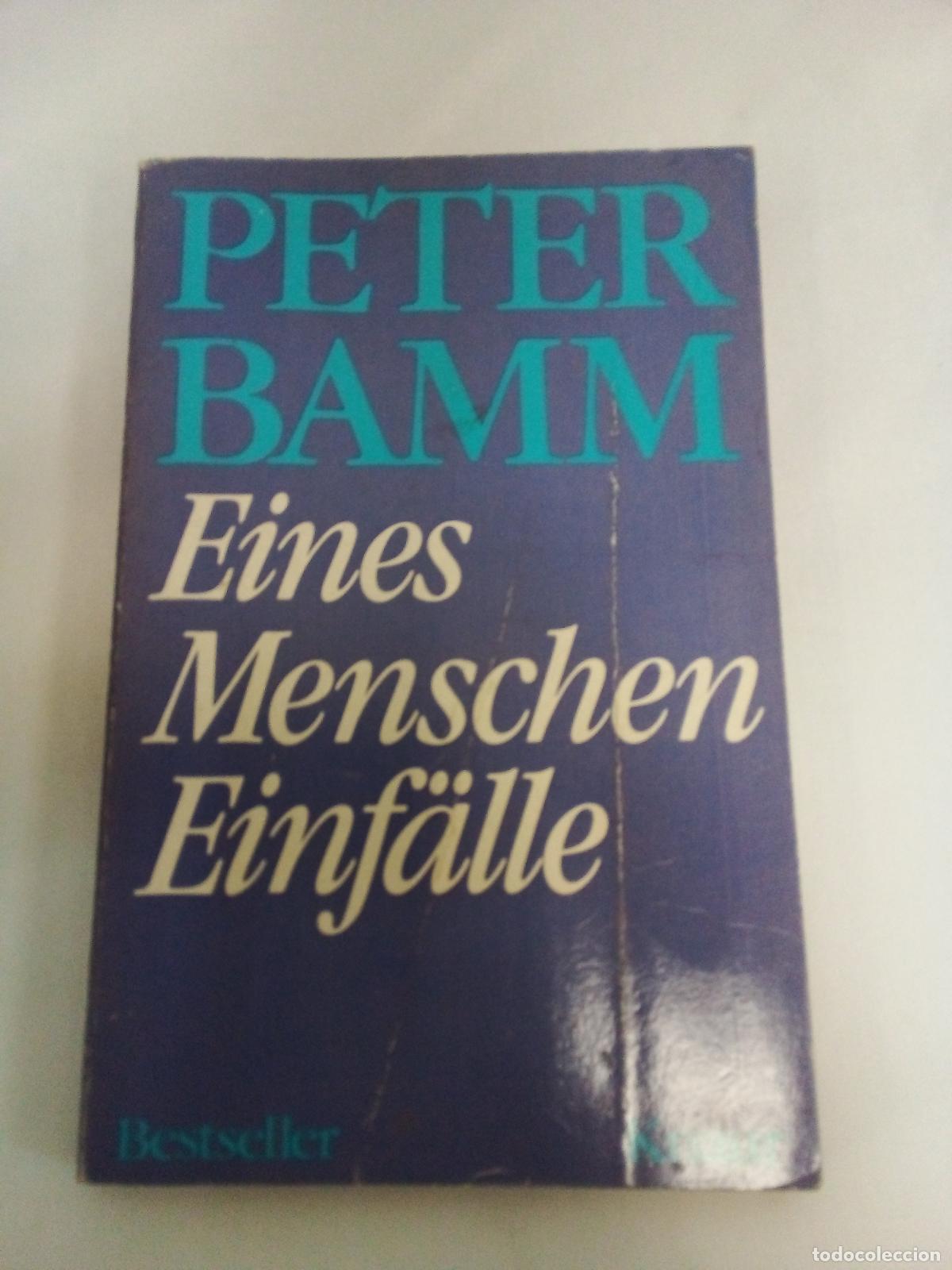 Libri di seconda mano: Eines Menschen Einf&auml;lle - Peter Bamm
