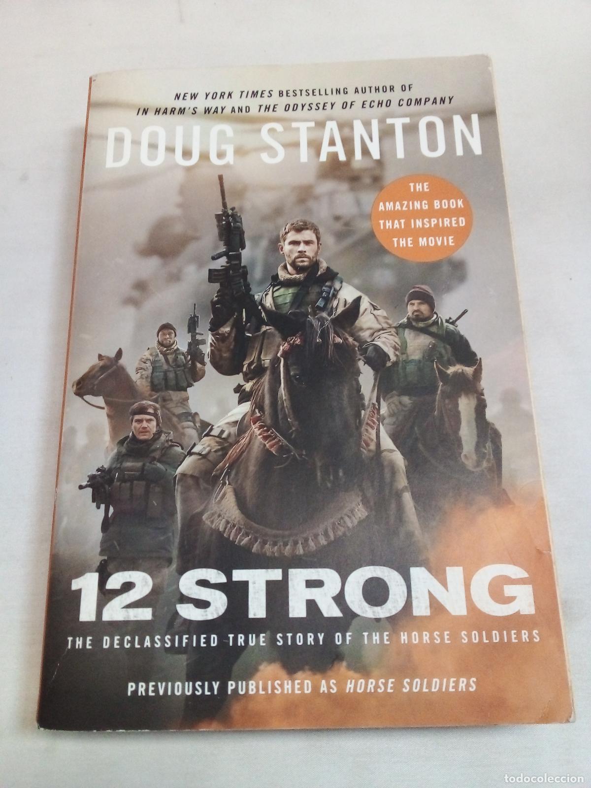Livros em segunda m&atilde;o: 12 Strong: The Declassified True Story of the Horse Soldiers - Doug Stanton