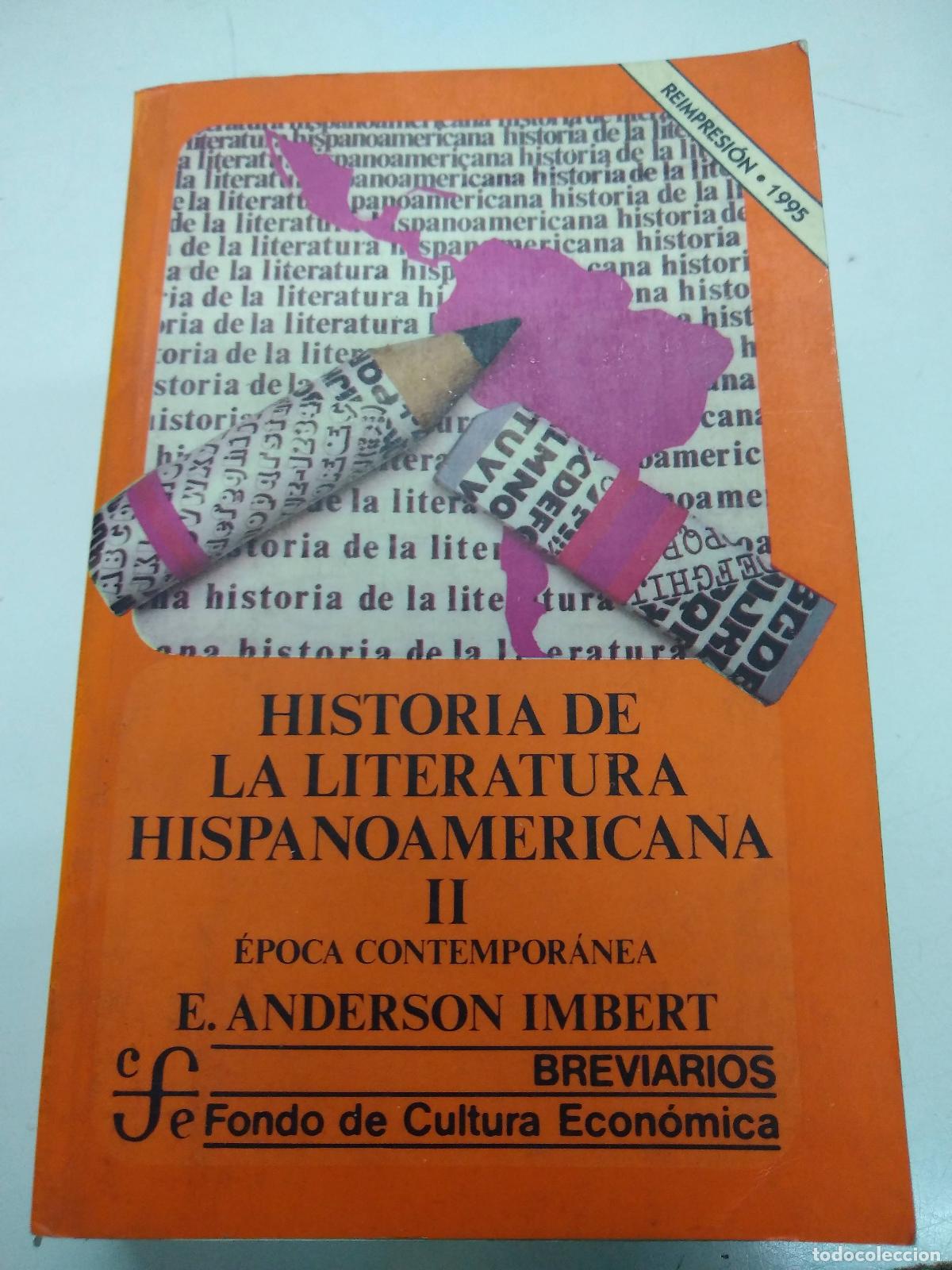 books: Historia de la literatura hispanoamericana, II. &Eacute;poca contempor&aacute;nea. - E. Anderson Imbert