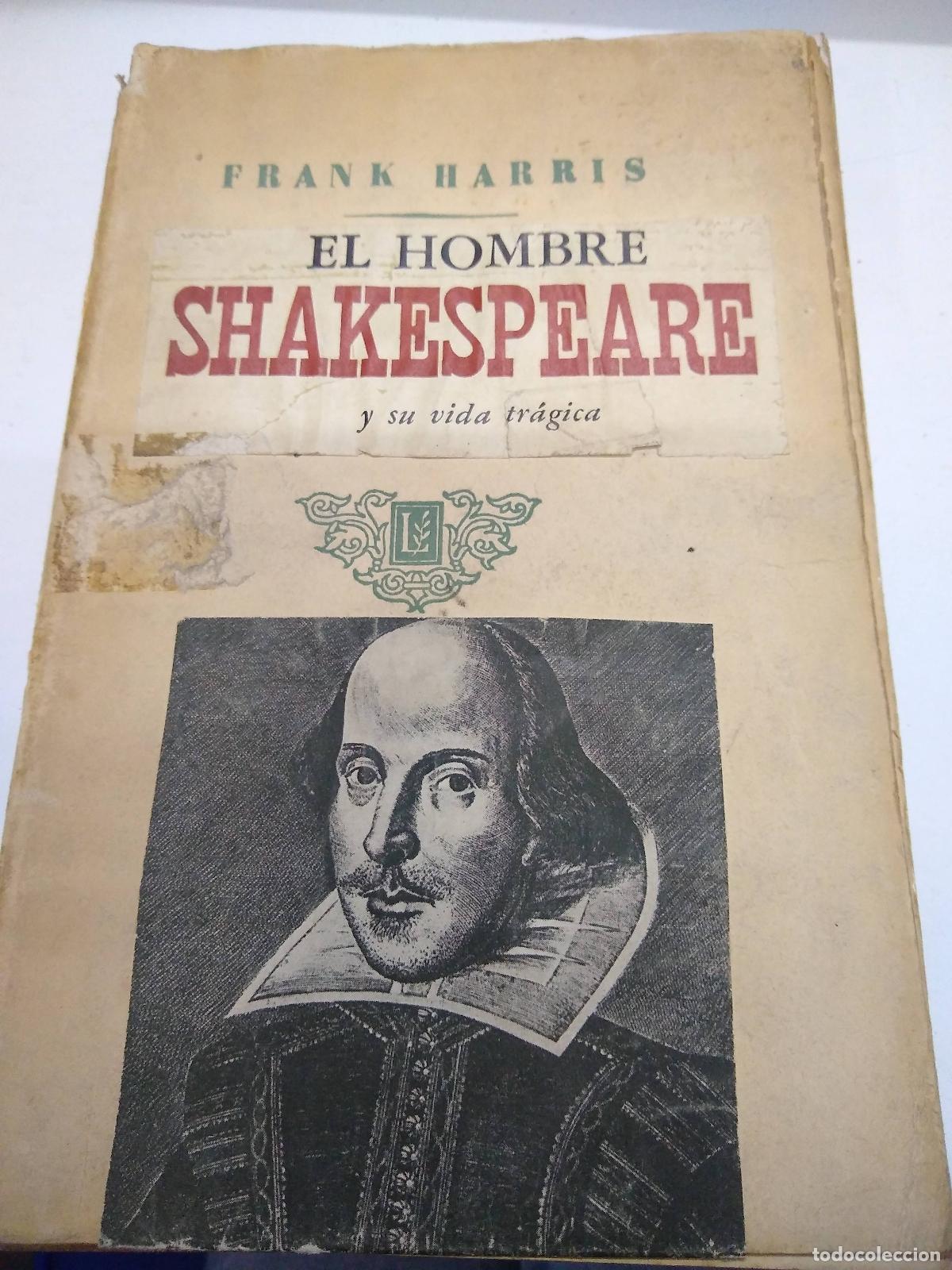 Libri di seconda mano: El hombre Shakespeare y su vida tr&aacute;gica - Frank Harris