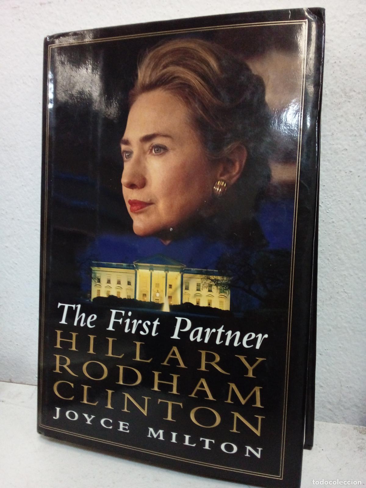Libri di seconda mano: The First Partner: Hillary Rodham Clinton: A Biography - Joyce Milton