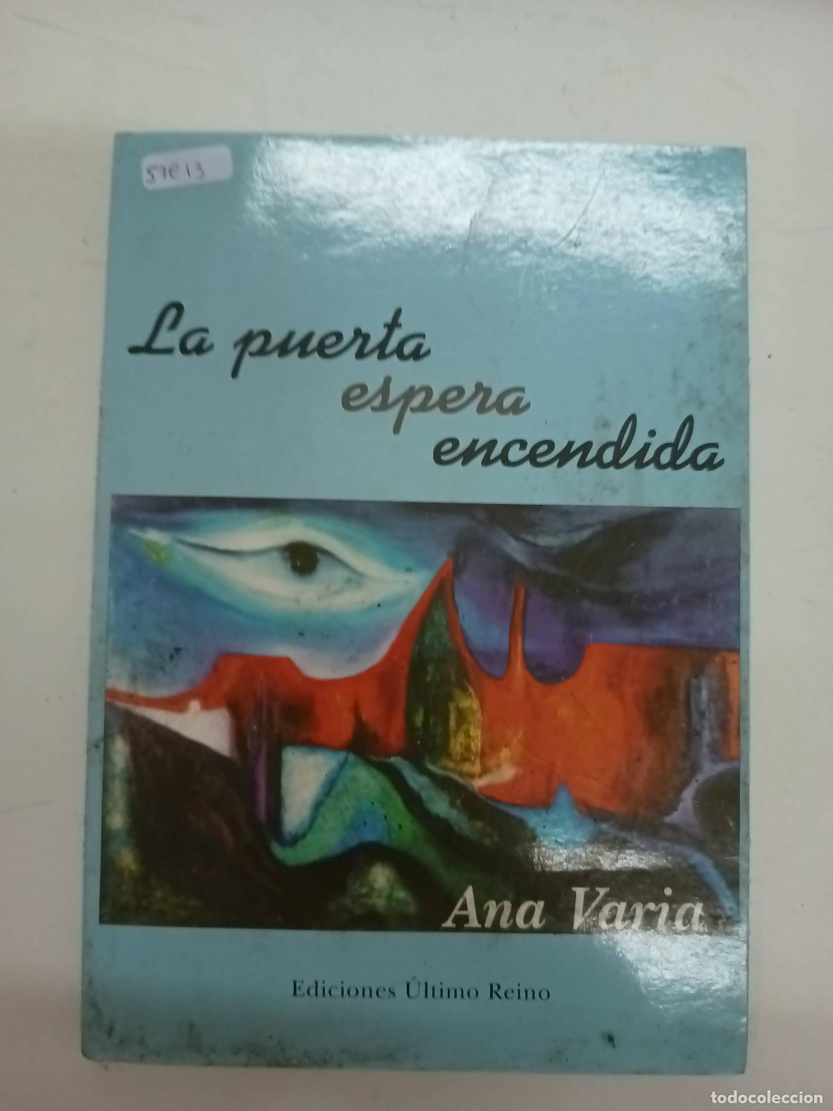 Libros: La puerta espera encendida. - Ana Varia - Foto 1
