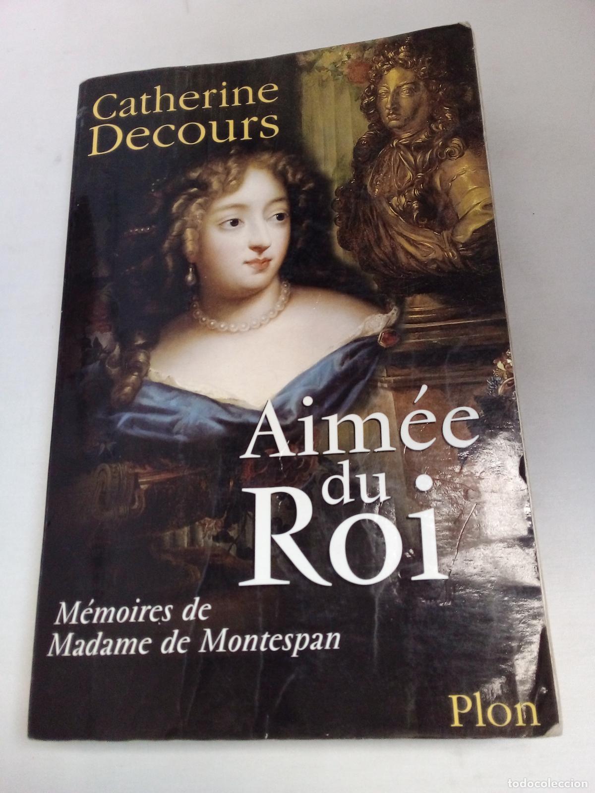 Libros: Aim&eacute;e du roi - Catherine Decours - Foto 1