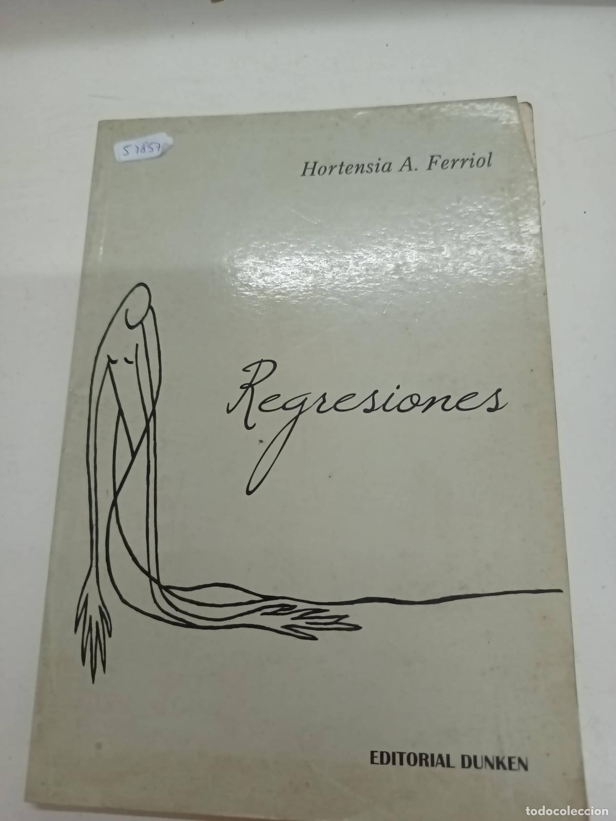B&uuml;cher: Regresiones - Hortensia Ferriol