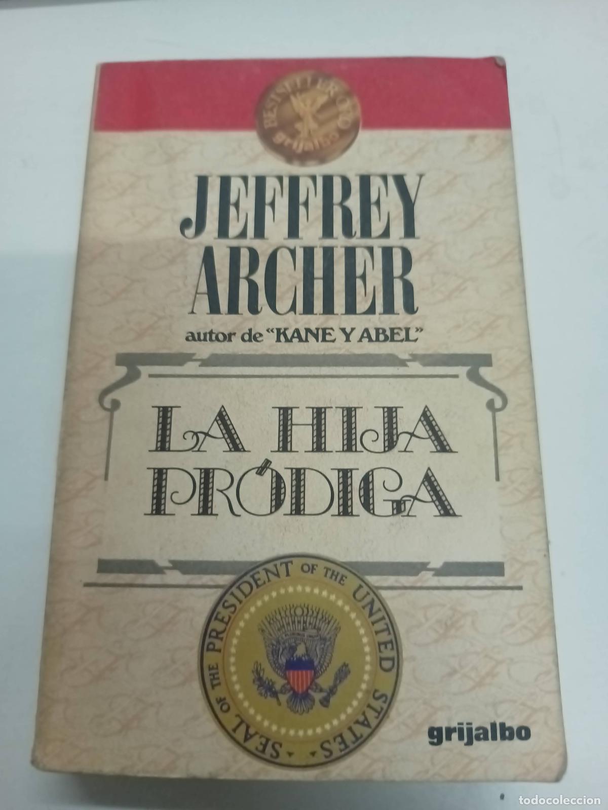 Libros: La Hija Pr&oacute;diga - Jeffrey Archer - Foto 1