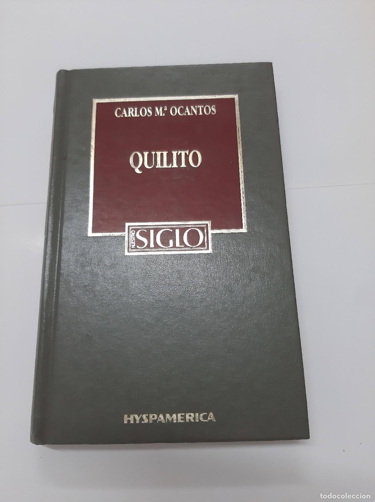 Libros: Quilito - Carlos M Ocantos - Foto 1
