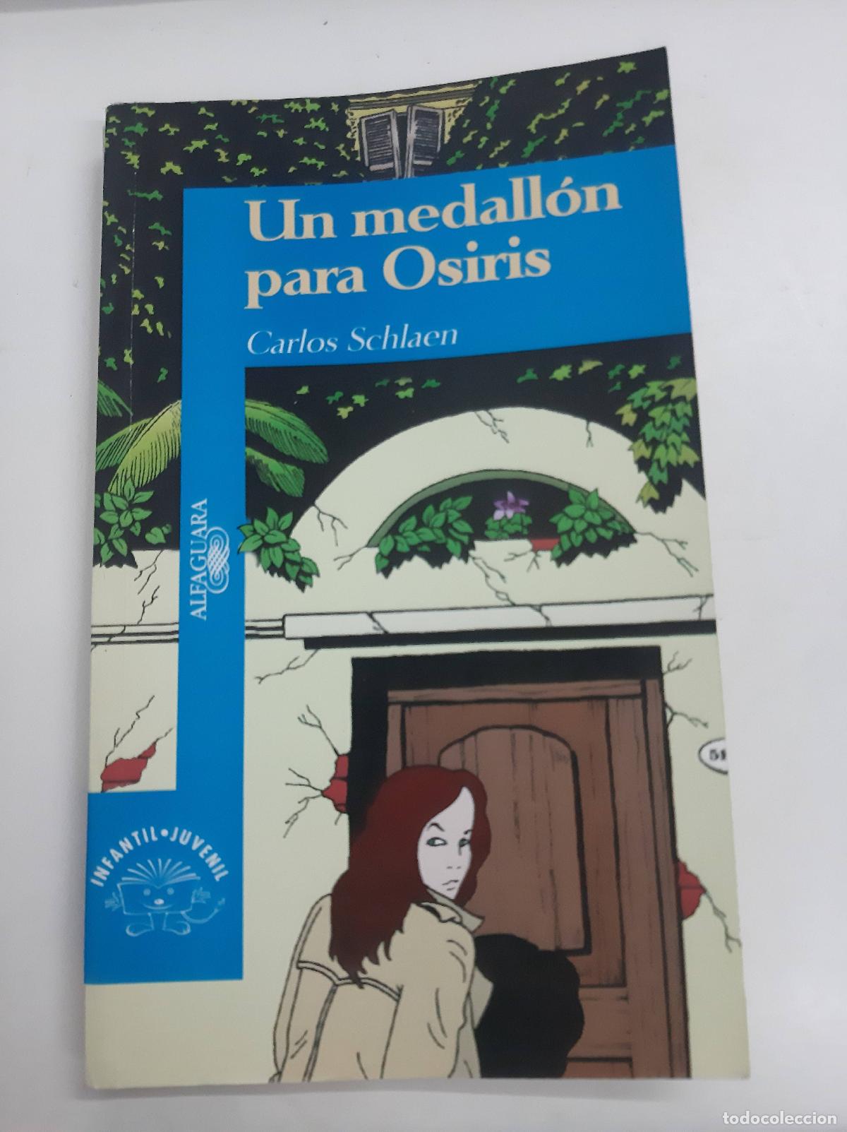 Libri di seconda mano: Un medallon para Osiris - Carlos Schlaen