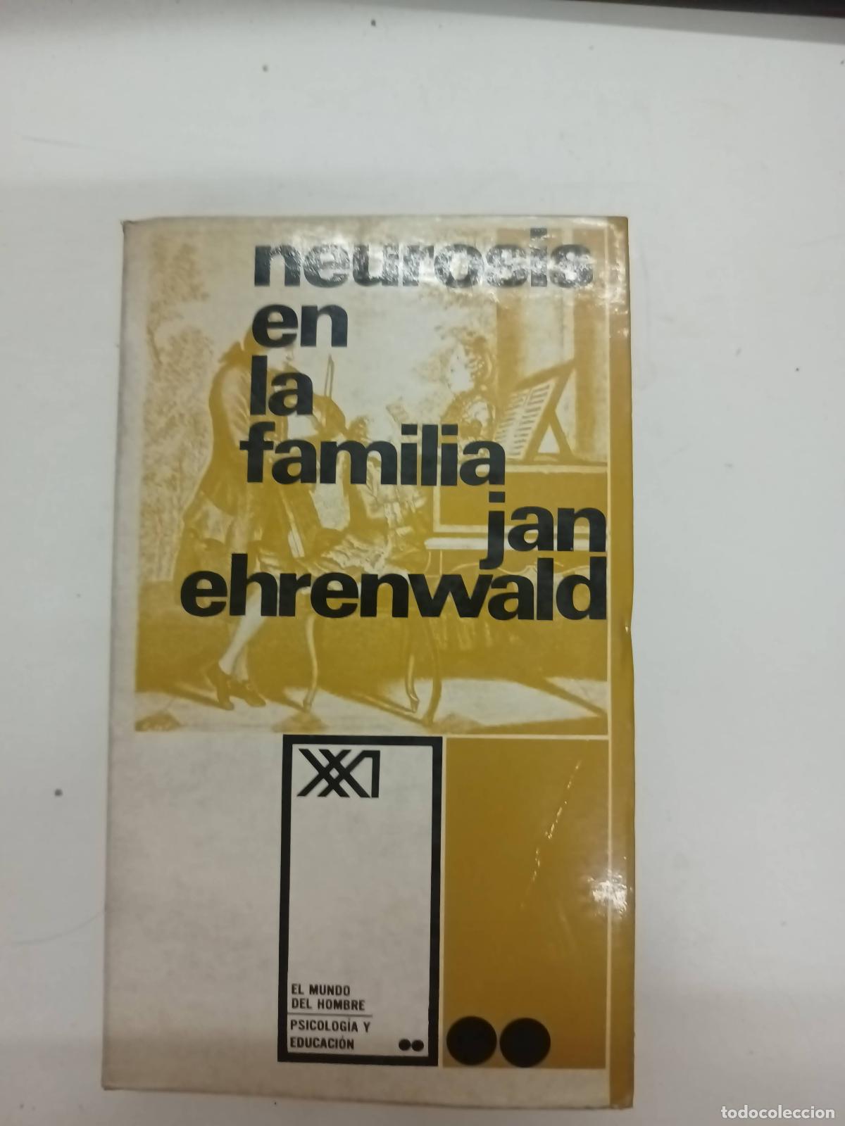 Libros: Neurosis en la familia - Jan Ehrenwald