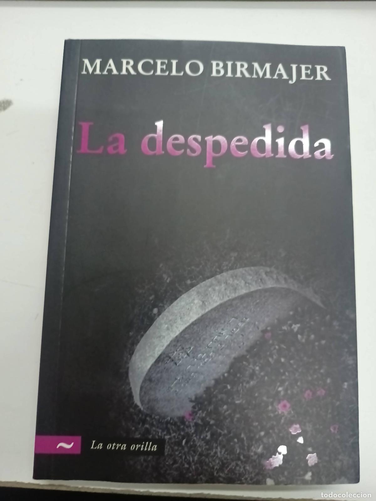 Libros: La despedida - Marcelo Birmajer - Foto 1
