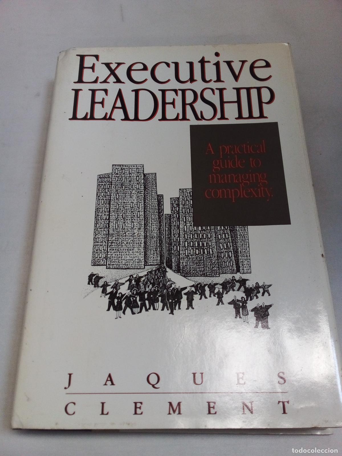 B&uuml;cher: Executive Leadership - Elliott Jaques