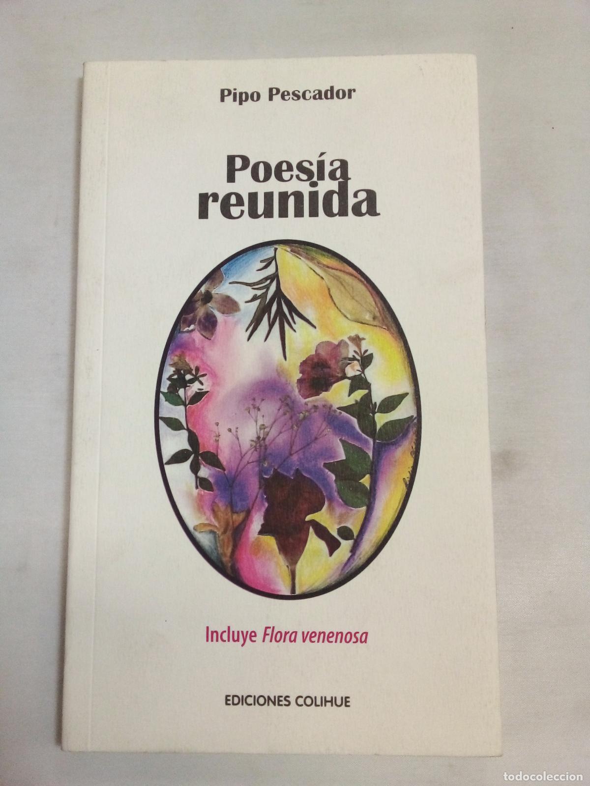 Libros: Poes&iacute;a Reunida - PipoPescador - Foto 1