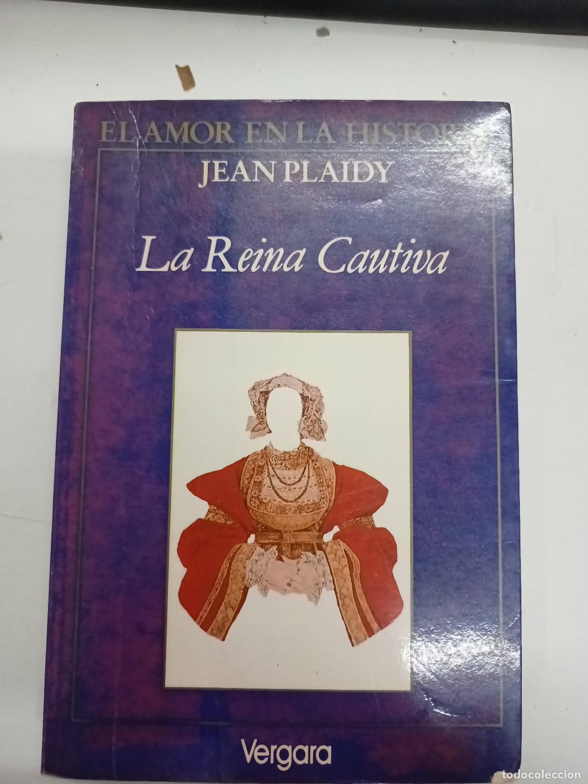 Libros: La Reina Cautiva - Jean Plaidy - Foto 1