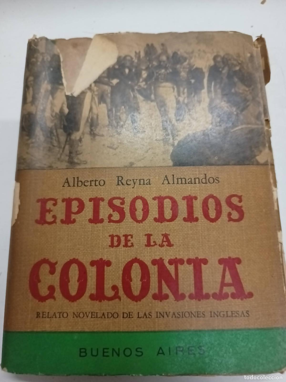 Libri di seconda mano: Episodios de la colonia - Alberto Almandos