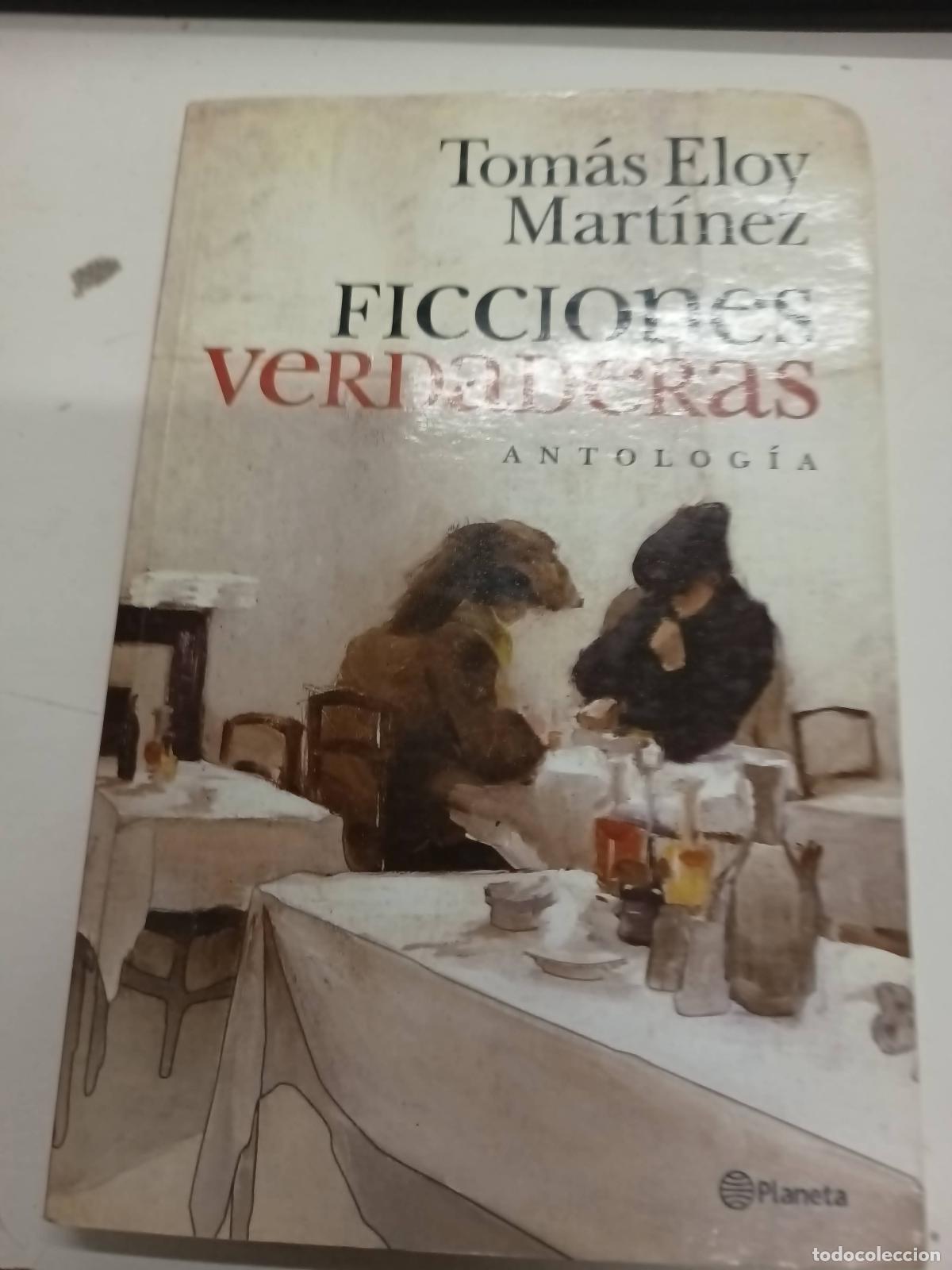 Libros: Ficciones verdaderas - Tom&aacute;s Eloy Martinez - Foto 1