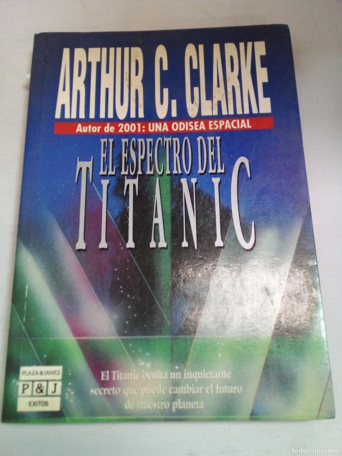 Libros: El Espectro Del Titanic - Arthur Charles Clarke - Foto 1