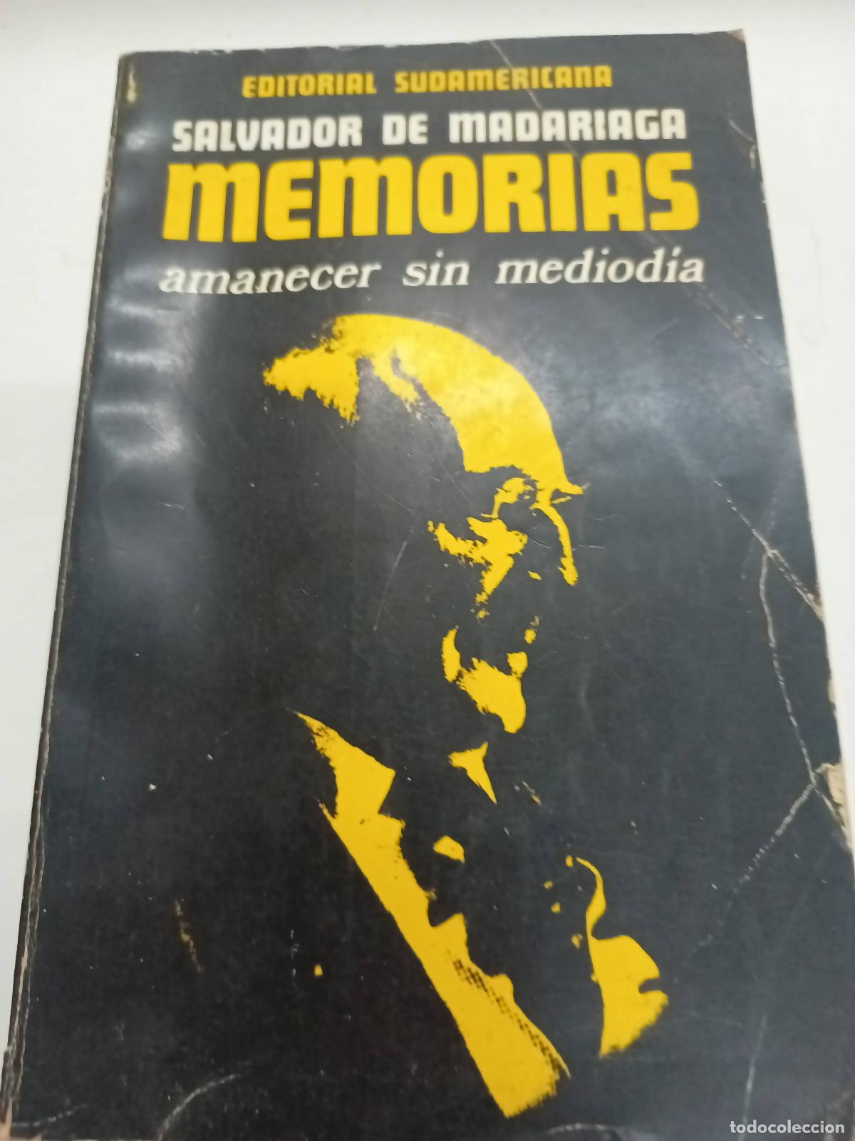 Libri di seconda mano: Memorias amanecer sin mediodia - Salvador de madariaga