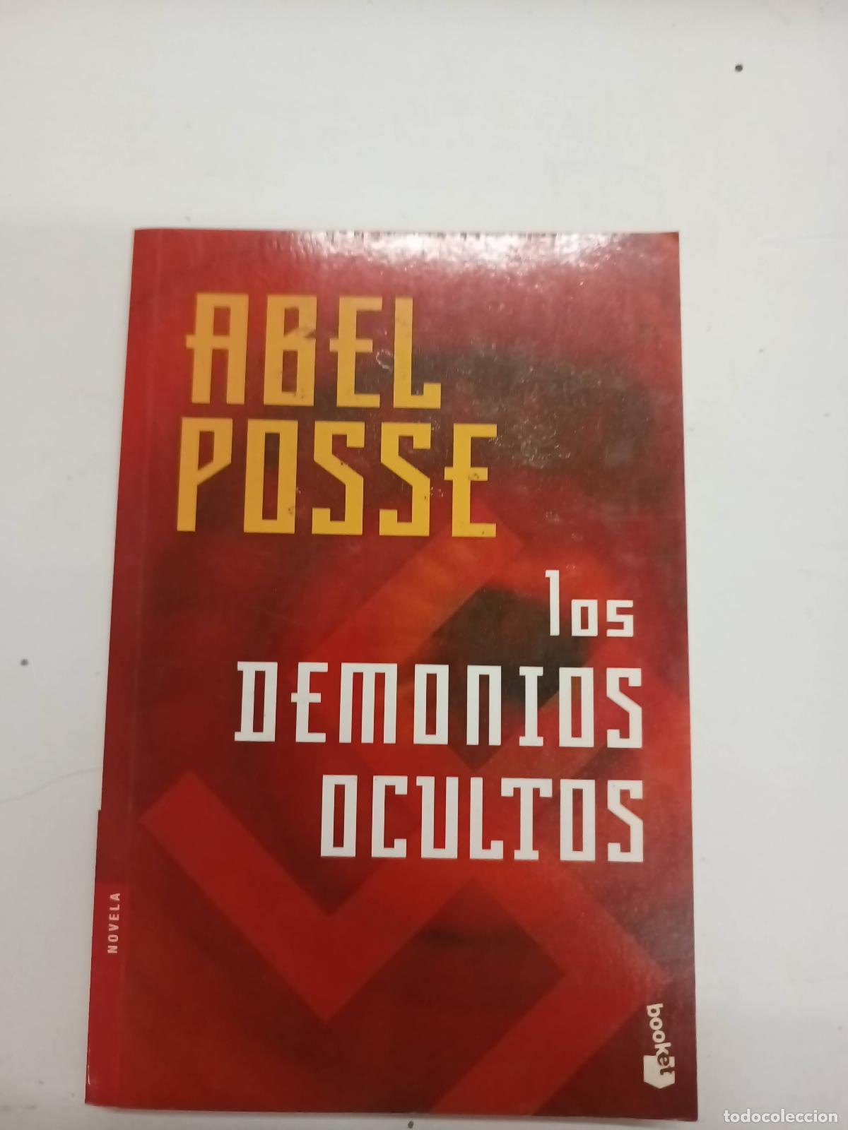 Libros: Los demonios ocultos - Abel Posse - Foto 1