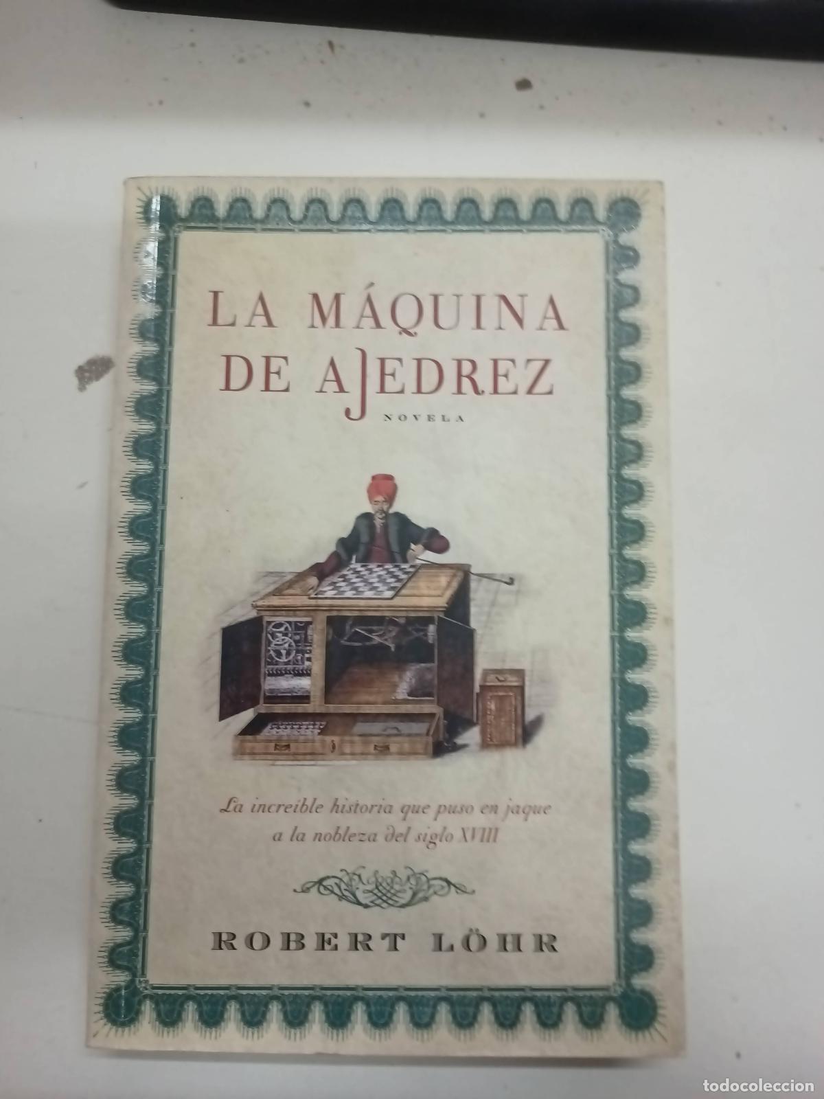 Libros: La maquina de ajedrez - Robert Lohr - Foto 1