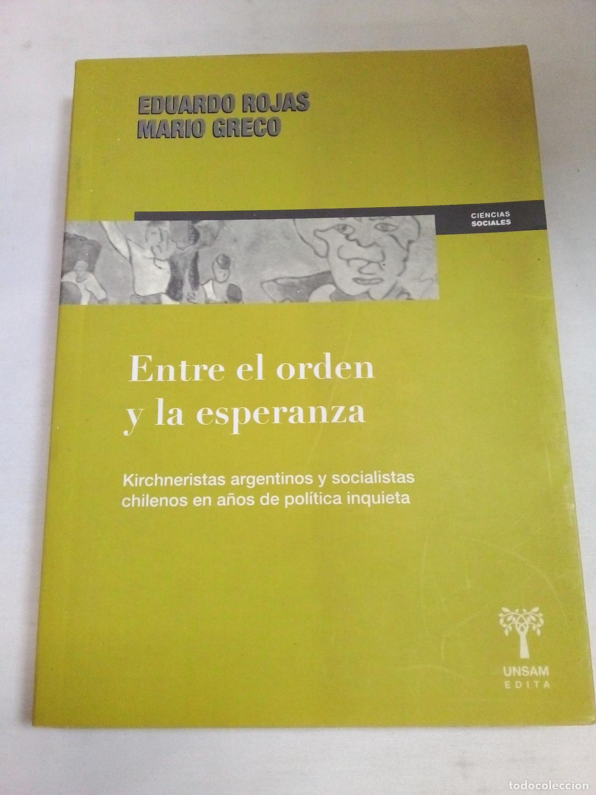 Libros: Entre El Orden Y La Esperanza - ROJAS EDUARDO - Foto 1