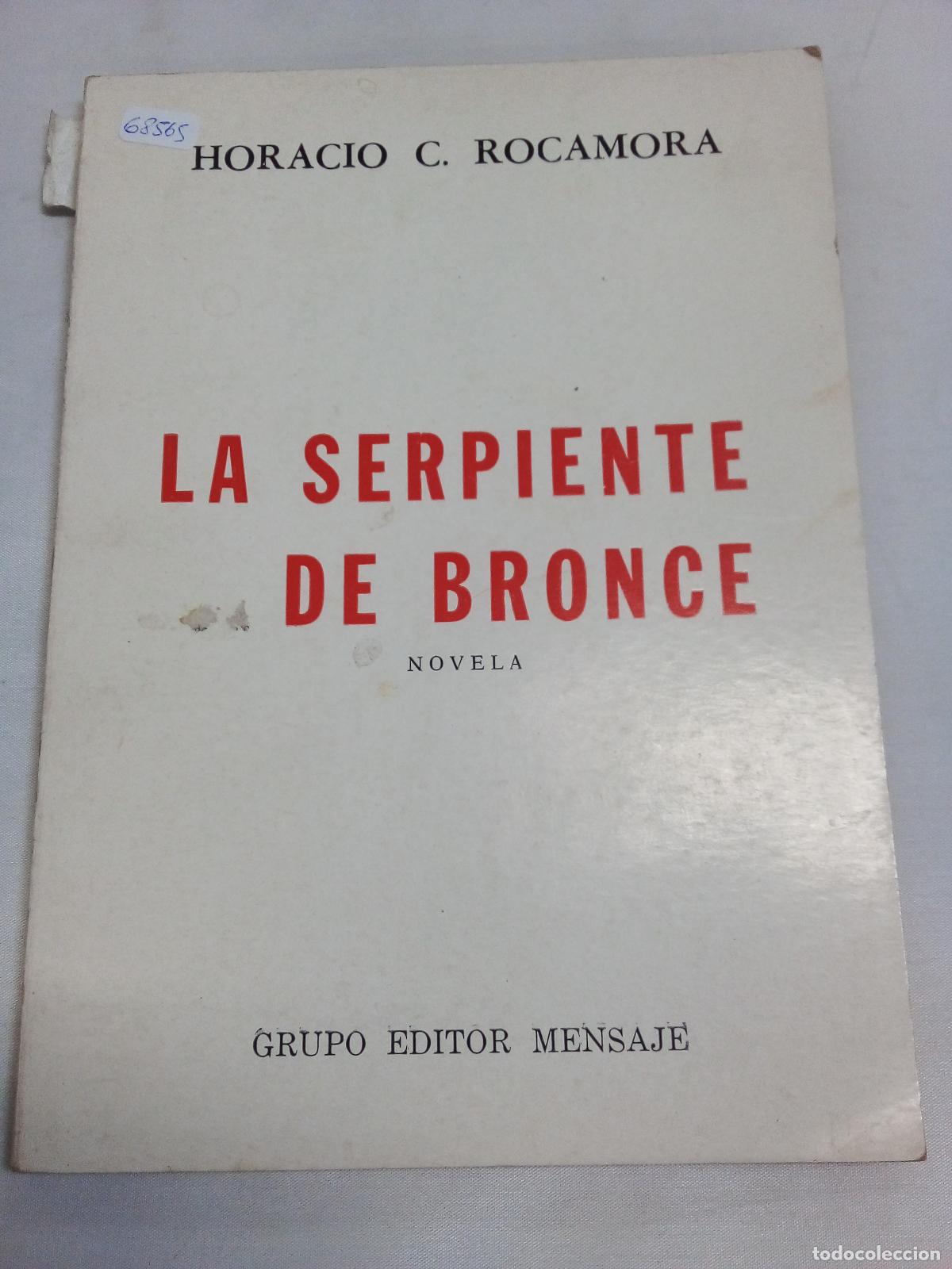 Libri di seconda mano: La serpiente de bronce - Horacio Rocamora