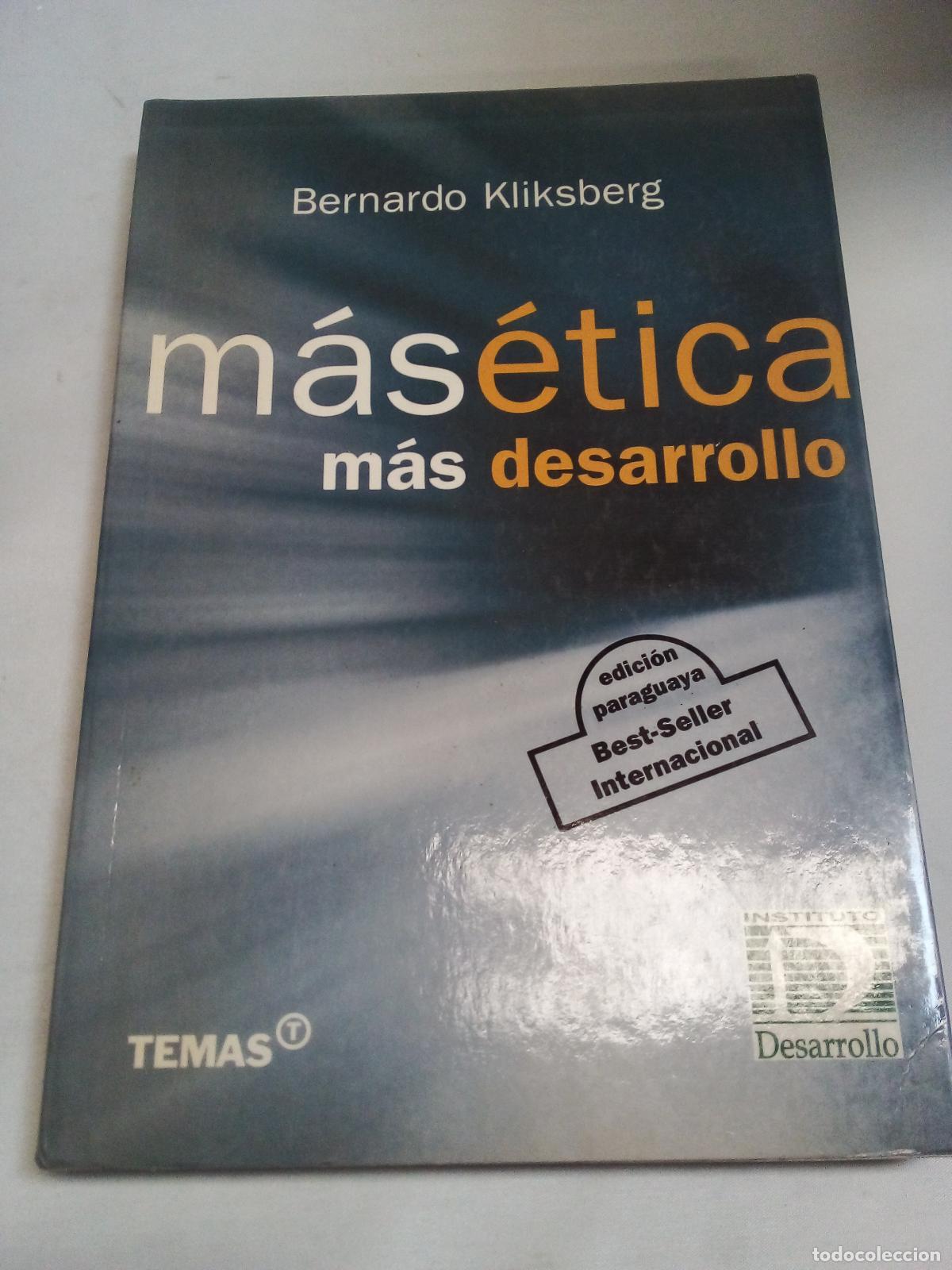 Libros: Mas Etica, Mas Desarrollo - Bernardo Kliksberg - Foto 1