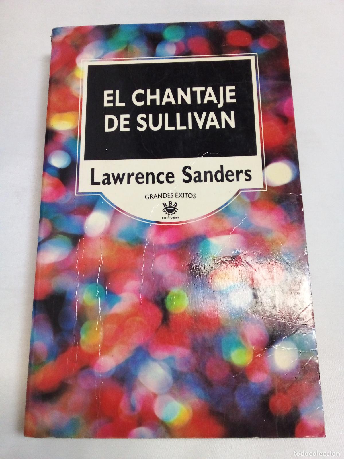 Libros: El Chantaje De Sullivan - LAWRENCE SANDRES - Foto 1