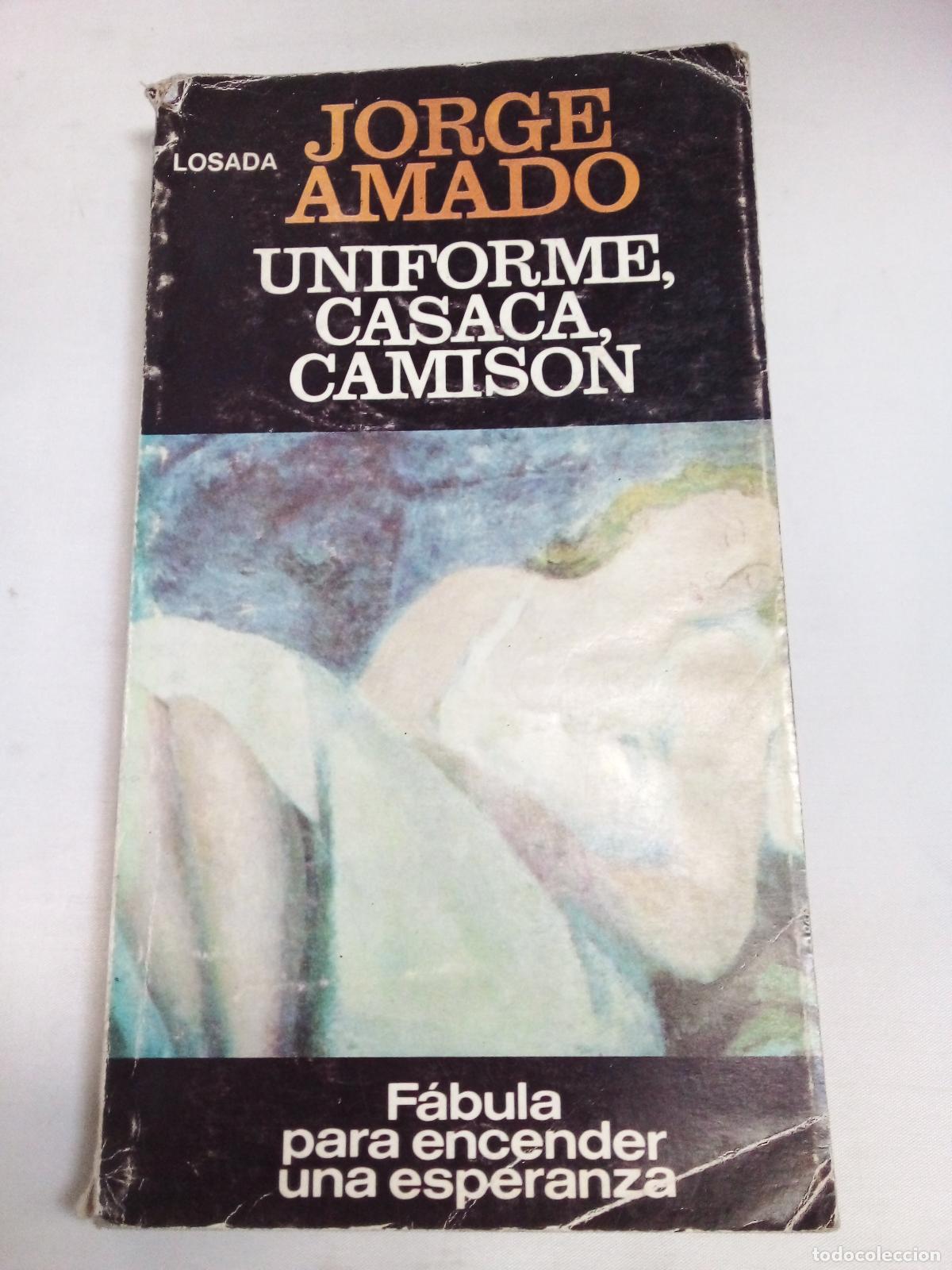 Libros: The Uniforme, Casaca, Camison - JORGE AMADO - Foto 1