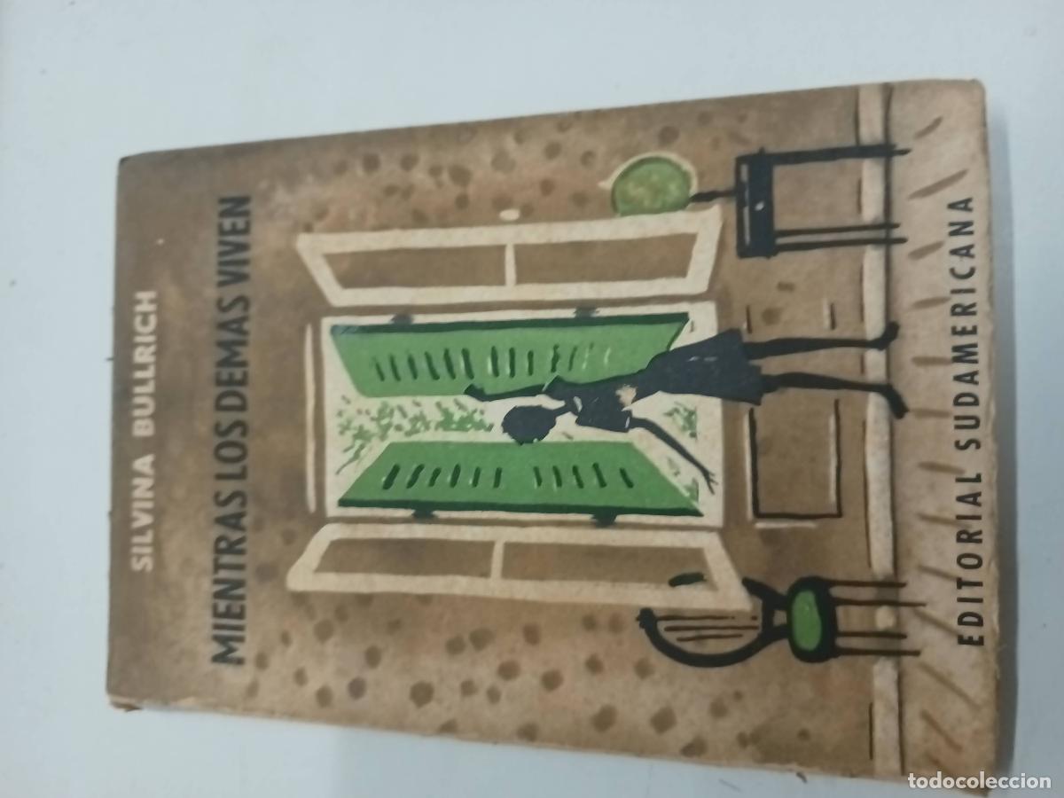 Libros: Mientras los demas viven - Silvina Bullrich - Foto 1