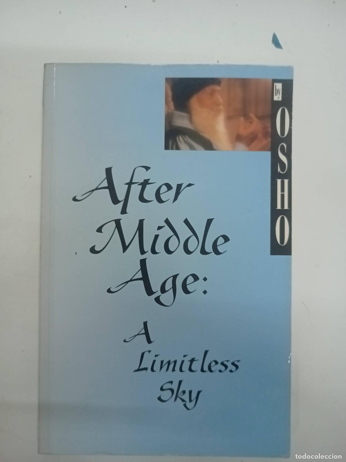 Libros: After Middle Age: A Limitless Sky - Osho - Foto 1