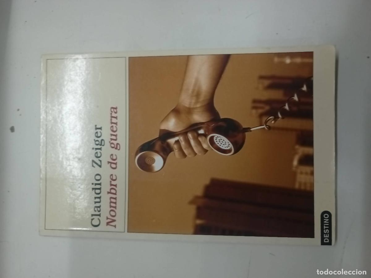 Libros: Nombre de guerra - Claudio Zeiger - Foto 1