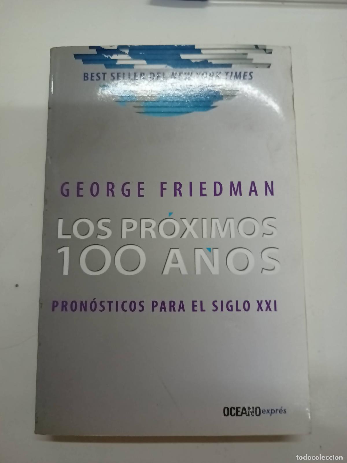 Libros: Los pr&oacute;ximos 100 a&ntilde;os - George Friedman