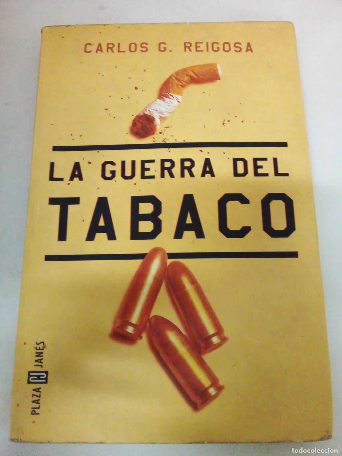 Libros: La Guerra Del Tabaco - Carlos G. Reigosa - Foto 1