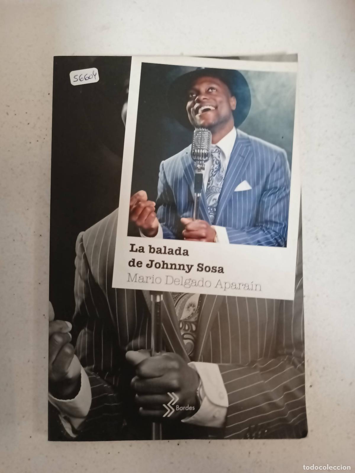 Libri di seconda mano: La balada de johnny sosa - Delgado Aparain