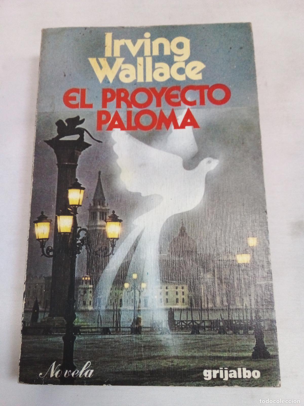 Libros: El Proyecto Paloma - Irving Wallace - Foto 1