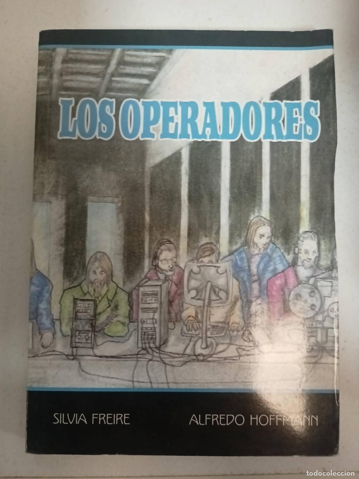 Libros: Los operadores - Silvia Freire - Foto 1
