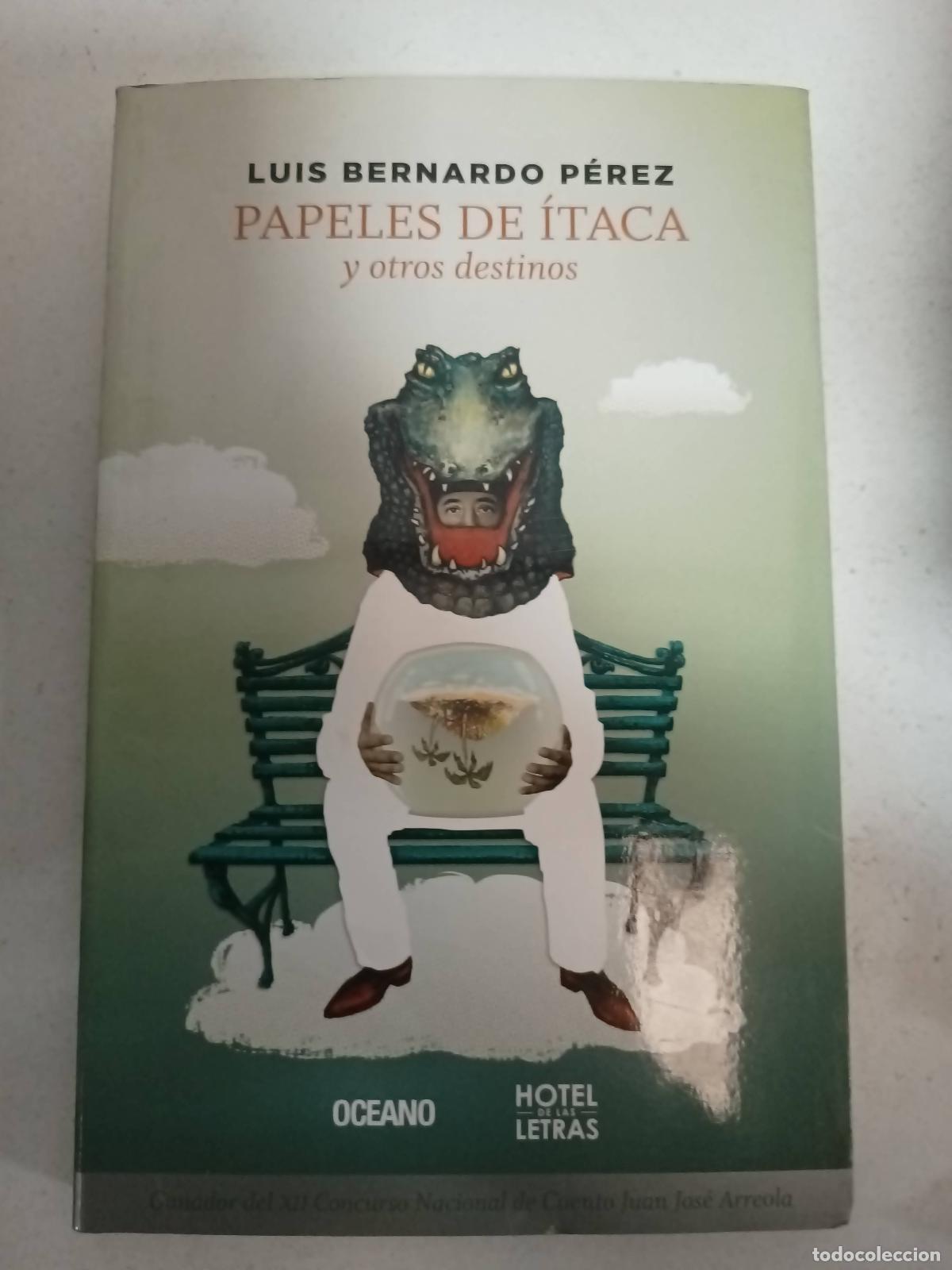 Libros: Papeles de &Iacute;taca y otros destinos - Luis Bernardo P&eacute;rez - Foto 1