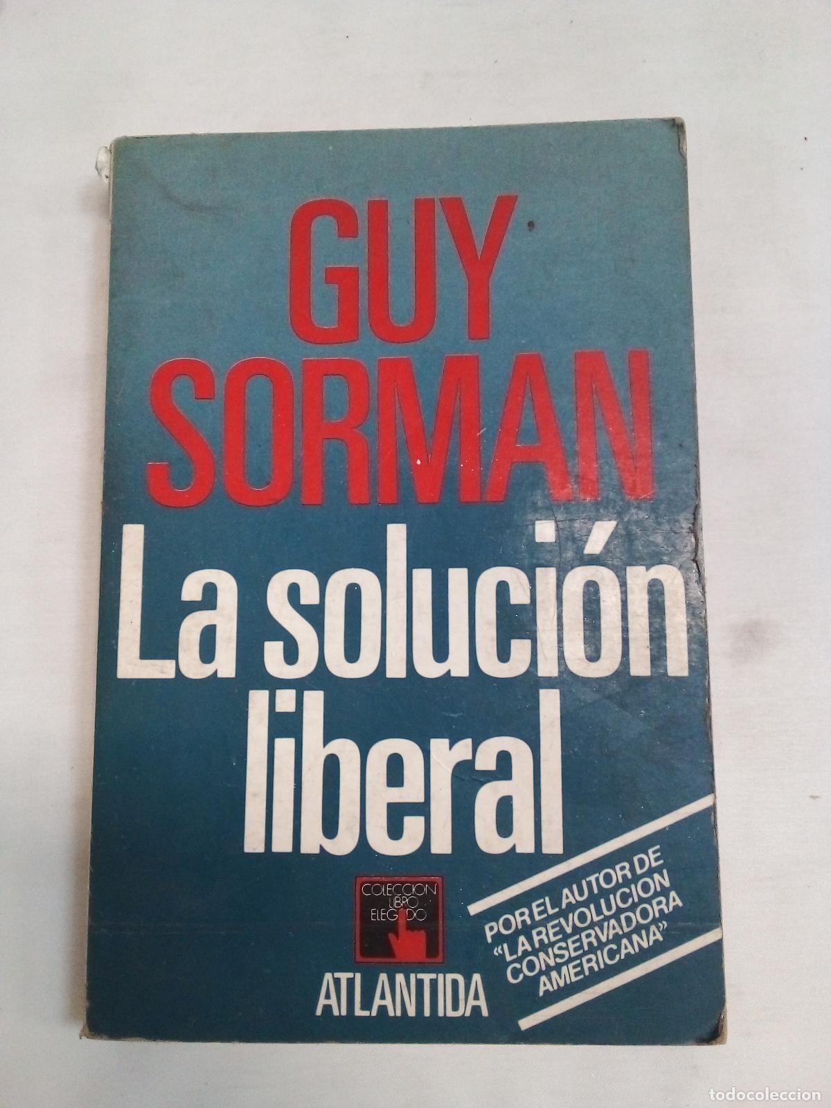 Libros: La soluci&ograve;n liberal - Guy / Sorman - Foto 1