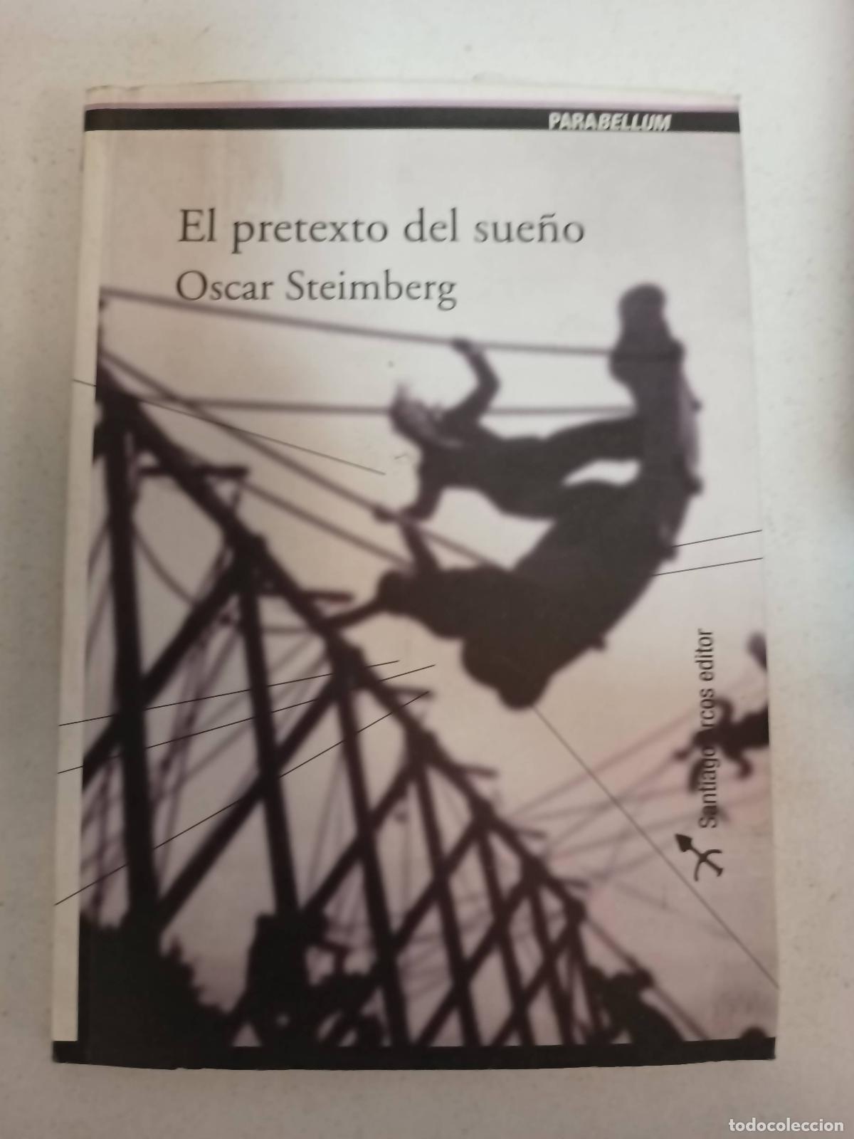 Libros: El pretexto del sue&ntilde;o - Oscar Steimberg - Foto 1