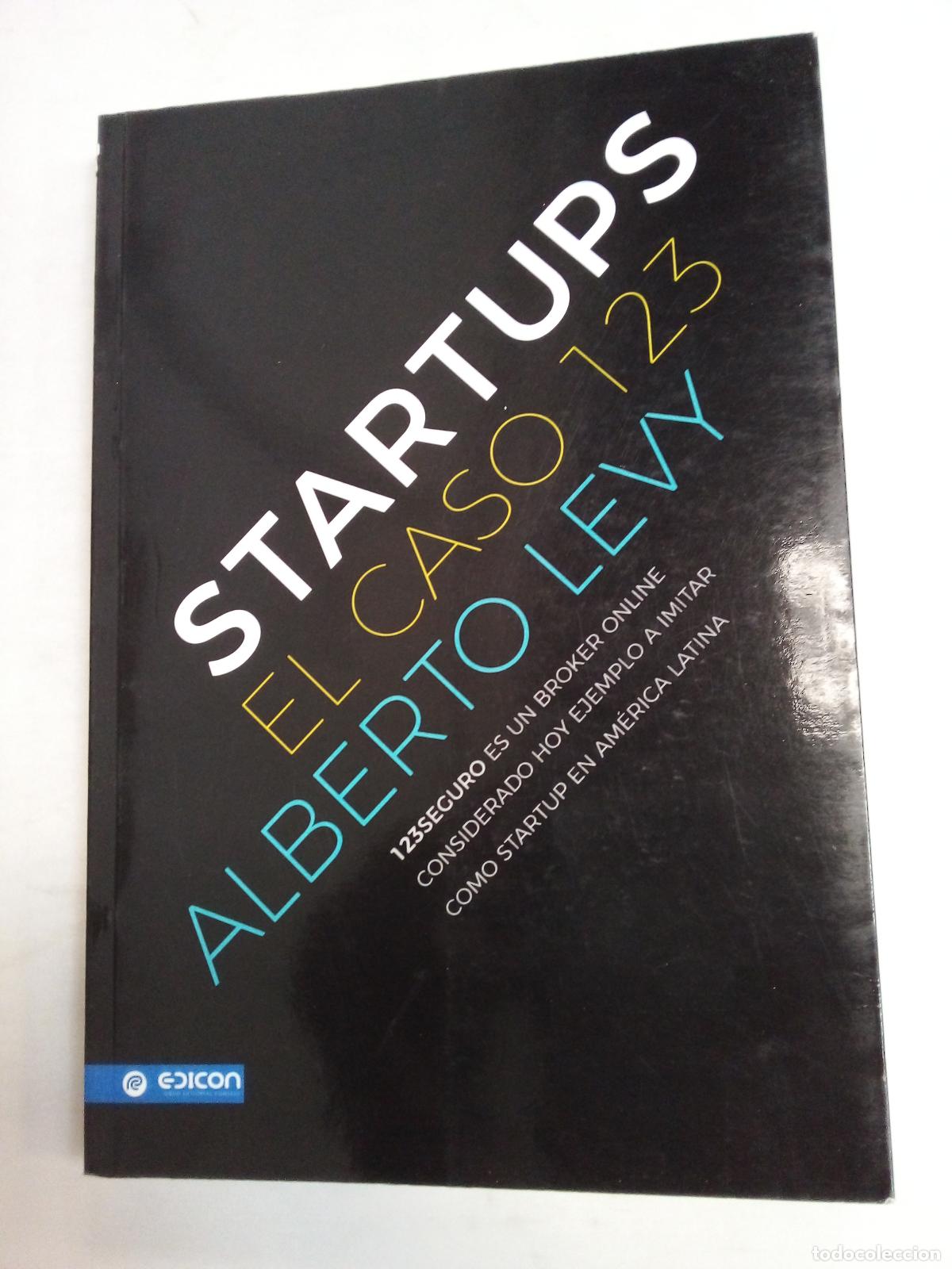 Libros: Startups El Caso 123 - Alberto Levy