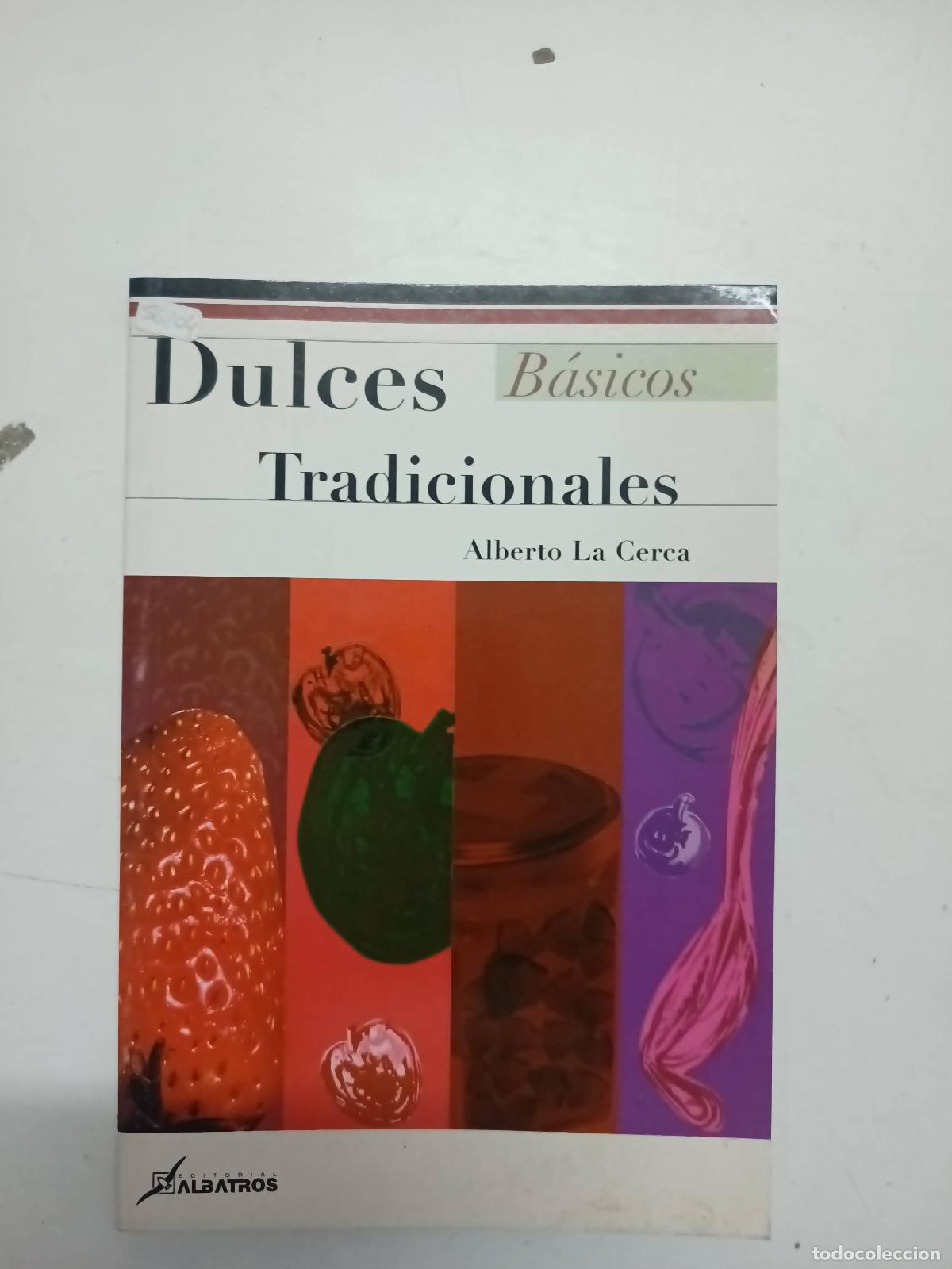 Libros: Dulces Tradicionales - Alberto La Cerca - Foto 1