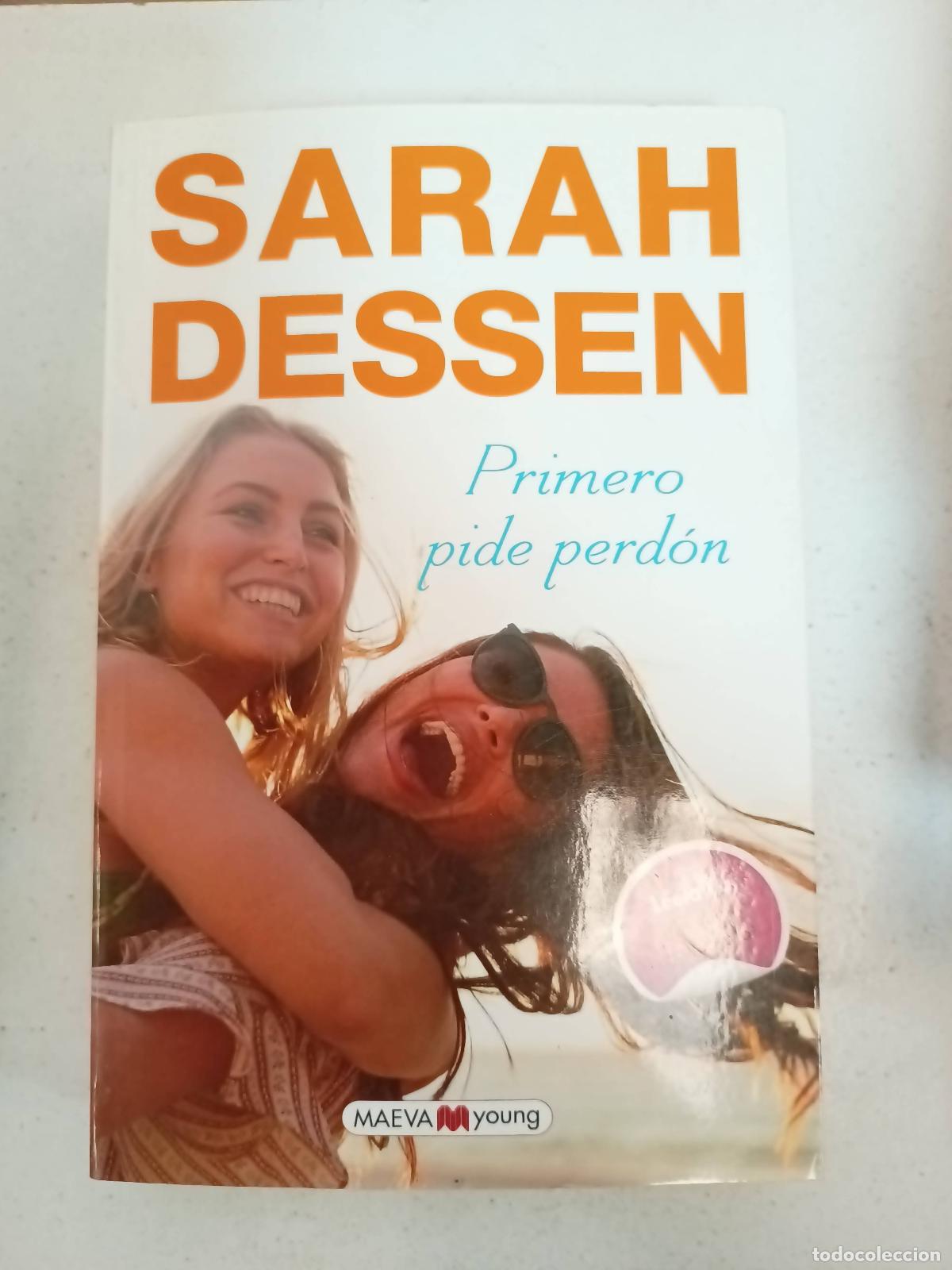 Libros: Primero pide perd&oacute;n - Sarah Dessen - Foto 1