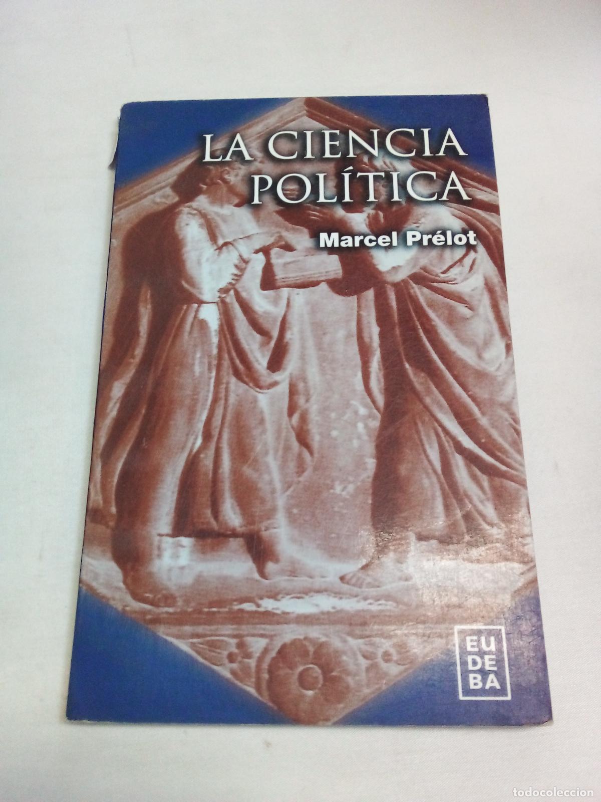 Libros: La Ciencia Politica - Marcel Prelot - Foto 1