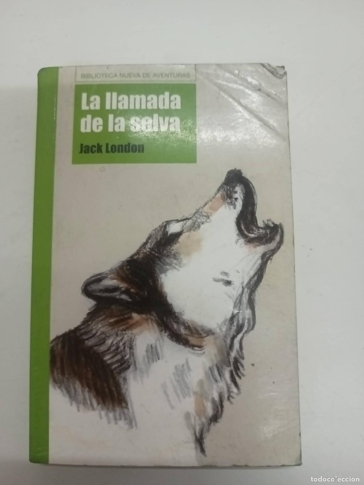 Libros: La Llamada de la Selva - Jack London - Foto 1