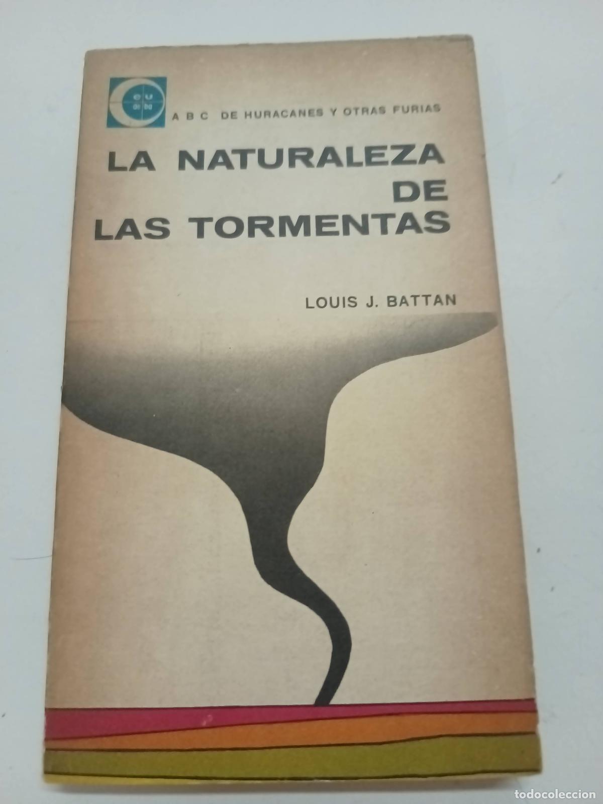 Libri di seconda mano: La naturaleza de las tormentas - Louis Battan
