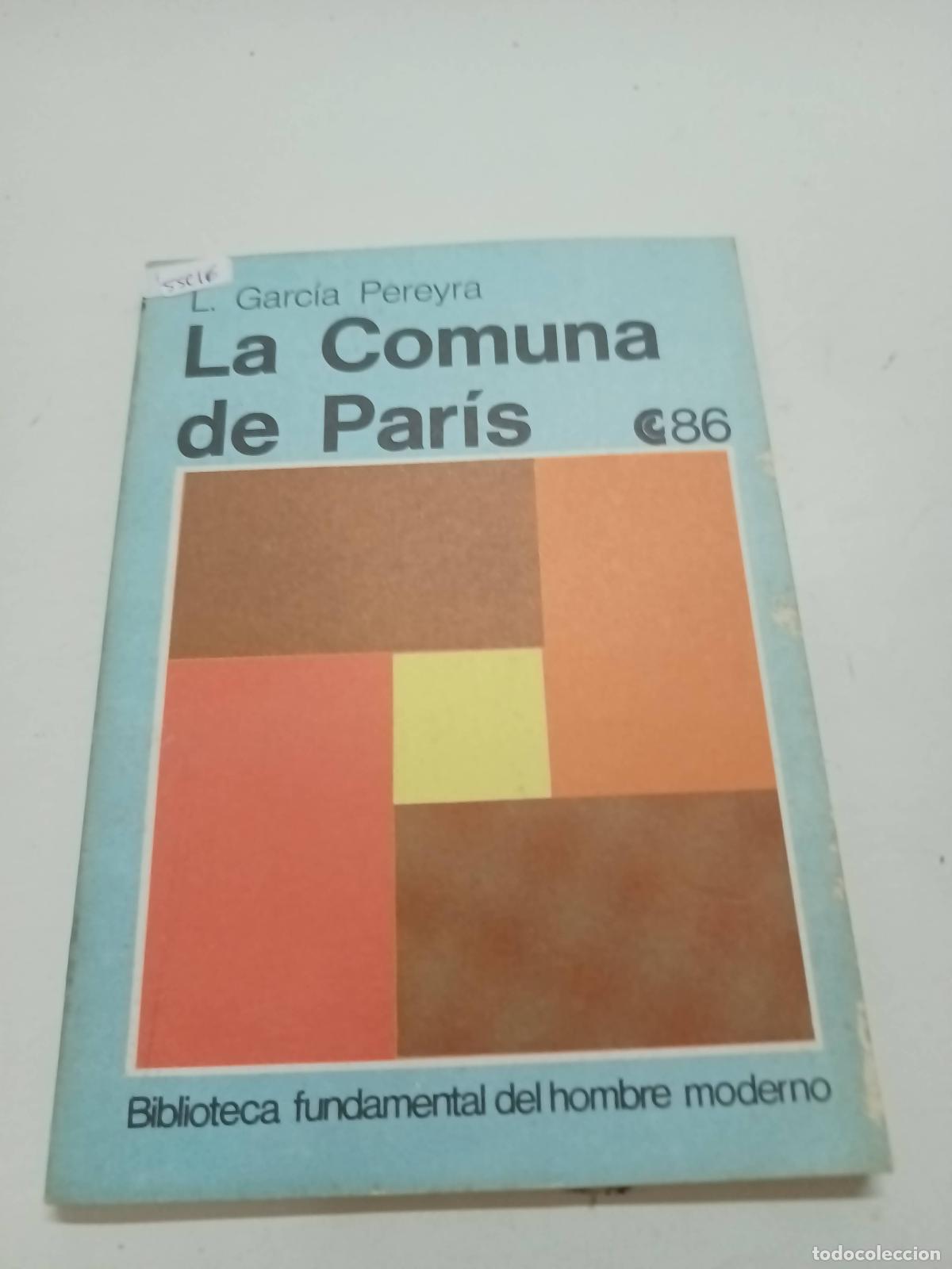 B&uuml;cher: La comuna de Par&iacute;s - L. Garc&iacute;a Pereyra