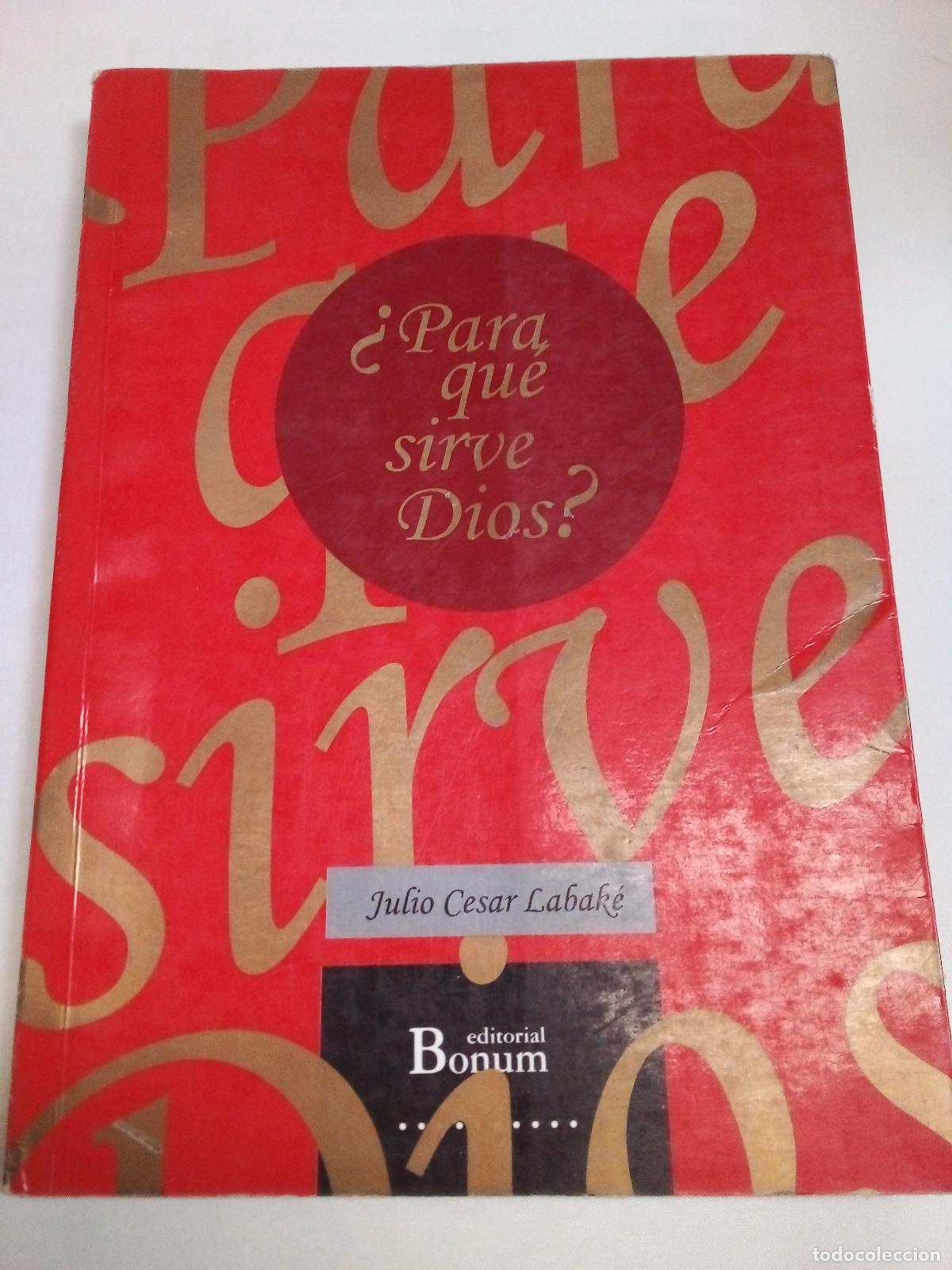 Libri di seconda mano: Para que sirve dios? / For What is useful god? (Vivir Bien) - Labake