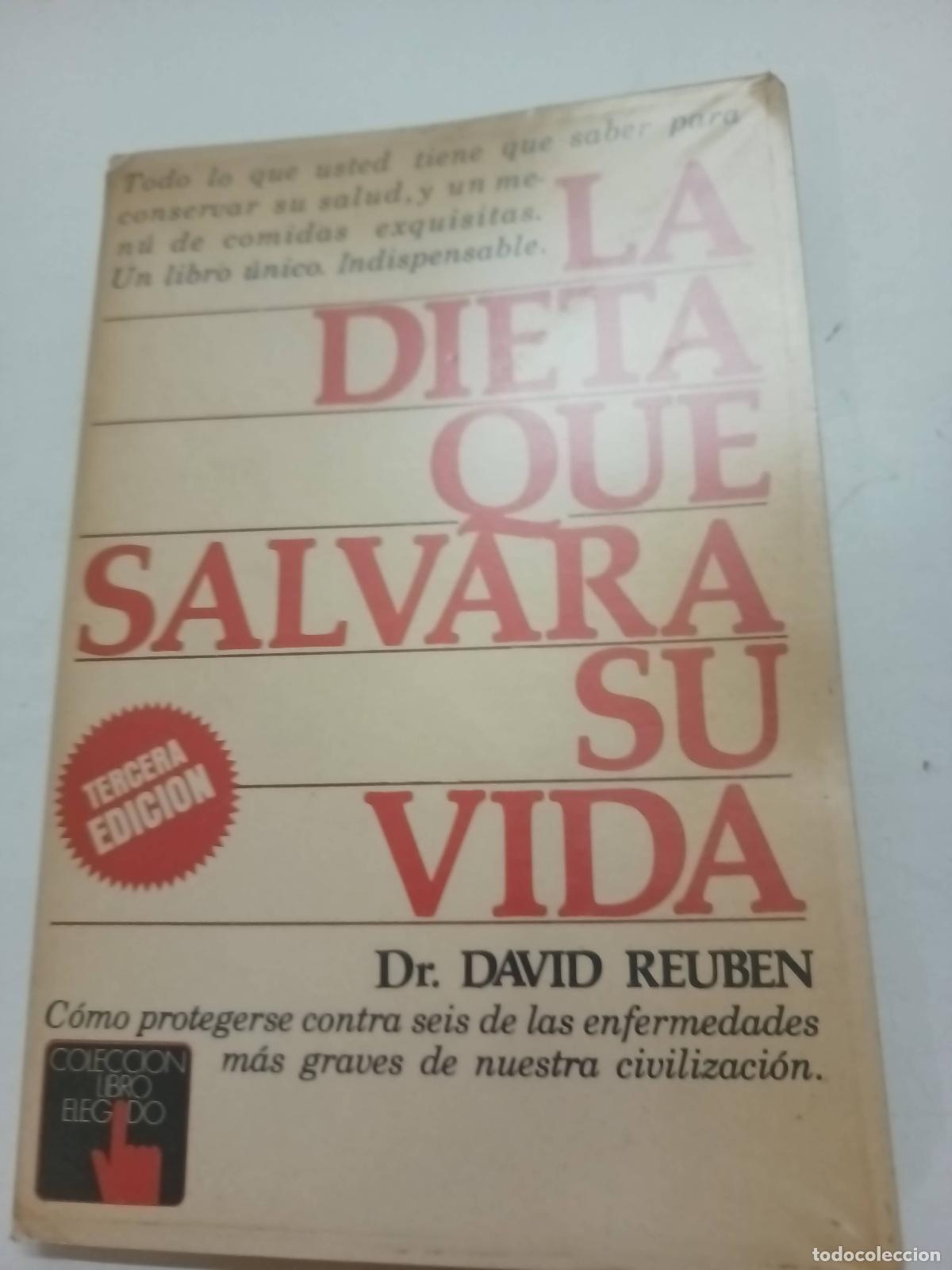 Libri di seconda mano: La dieta que salvar&aacute; su vida - David Reuben