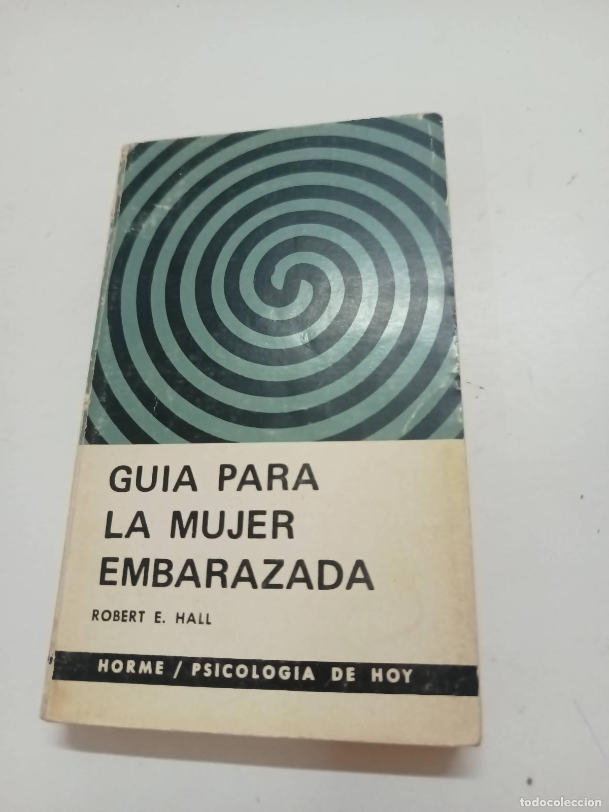 Libros: Gu&iacute;a para la mujer embarazada - Robert Hall - Foto 1