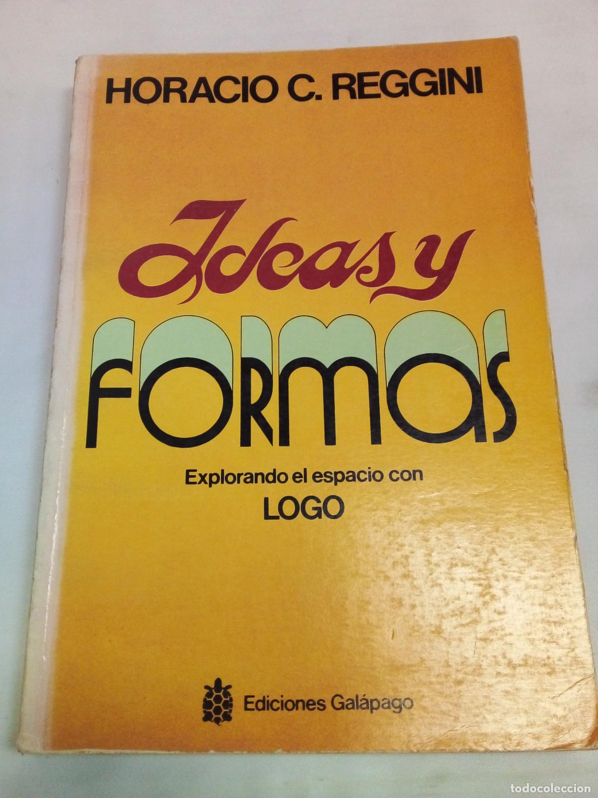 B&uuml;cher: Ideas y formas - Horacio C. Reggini