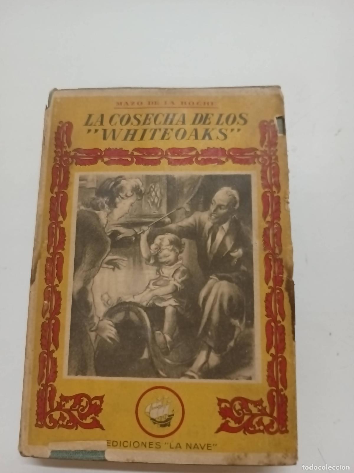 Libros: La cosecha de los whiteoaks - Mazo de la roche - Foto 1